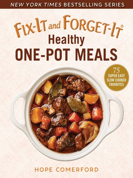 Title details for Fix-It and Forget-It Healthy One-Pot Meals by Hope Comerford - Wait list